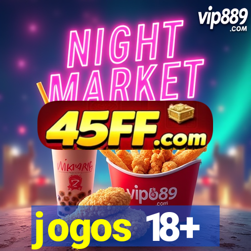 jogos 18+